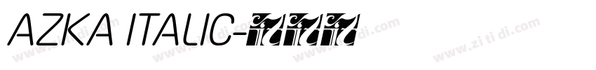 AZKA ITALIC字体转换